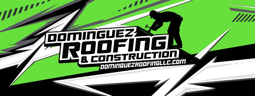 Dominguez Roofing and Construction LLC