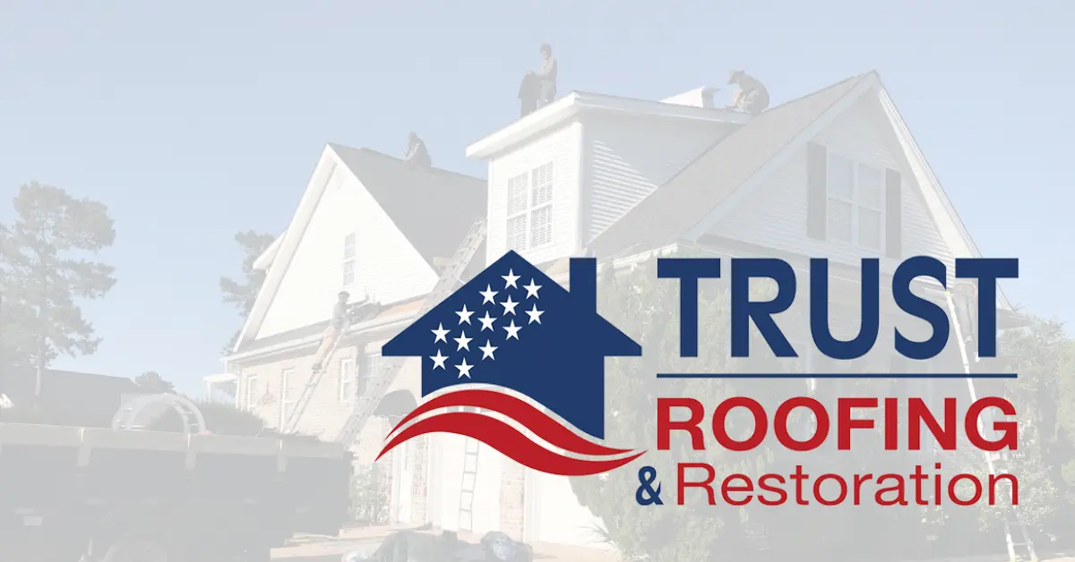 Trust Roofing & Restoration